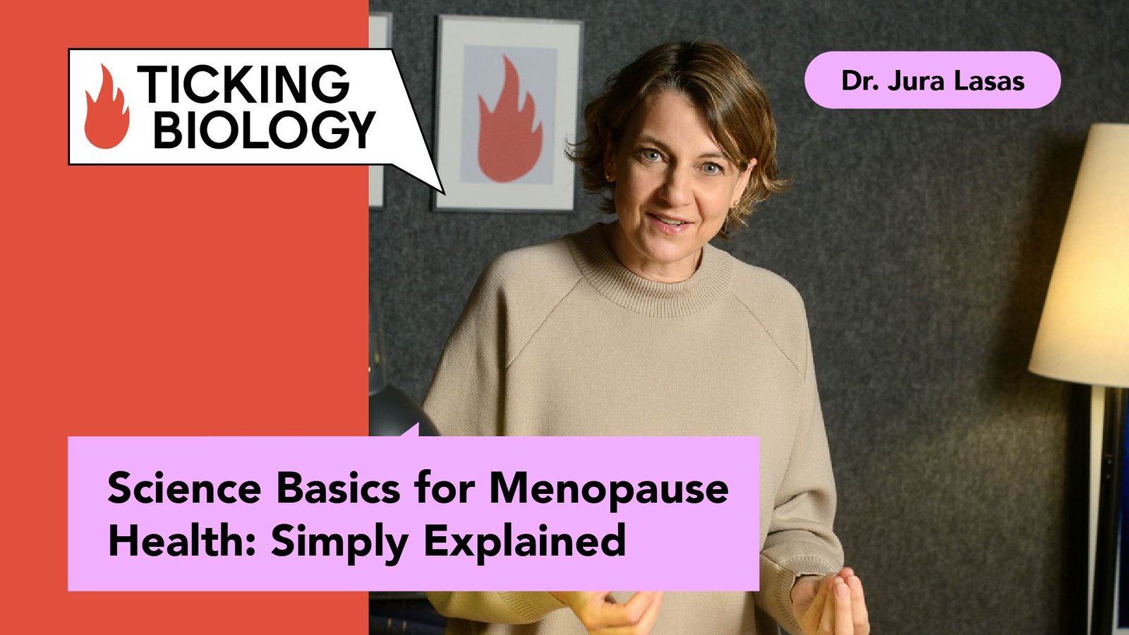 Dr. Jura Lasas presenting a video titled “Science Basics for Menopause Health: Simply Explained” for Ticking Biology.