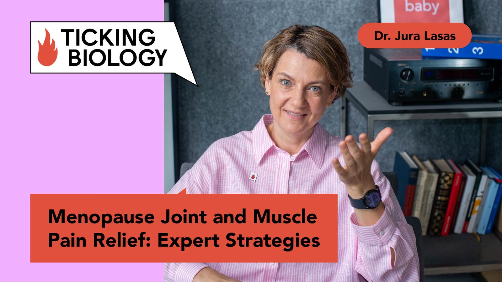 Dr. Jura Lasas presenting a video titled “Menopause Joint and Muscle Pain Relief: Expert Strategies” for Ticking Biology.