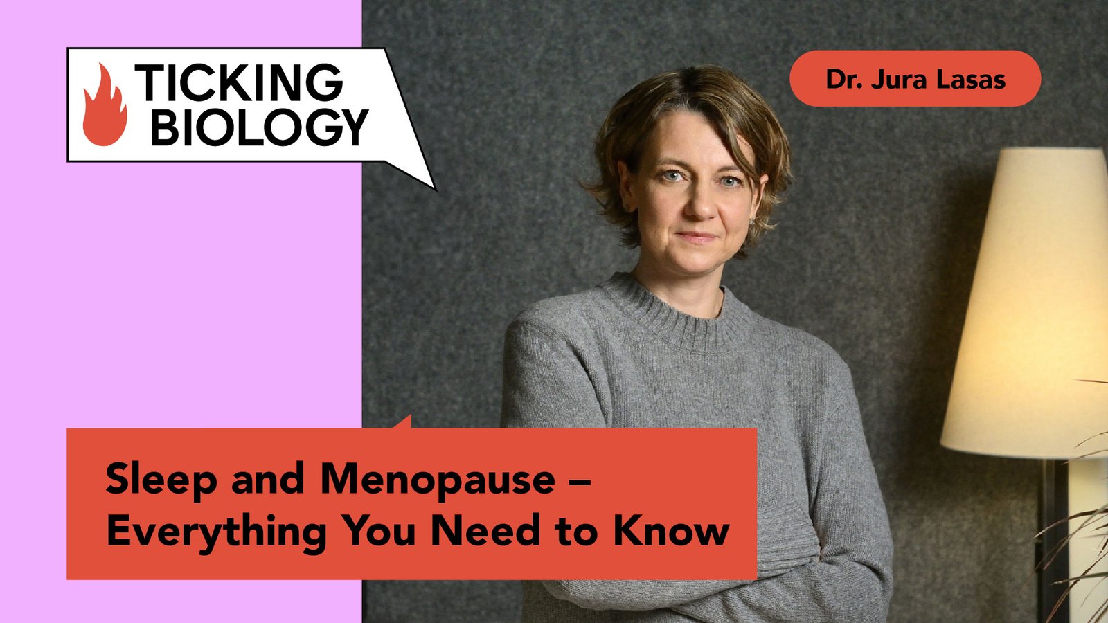 Dr. Jura Lasas presenting a video titled “Sleep and Menopause – Everything You Need to Know” for Ticking Biology.